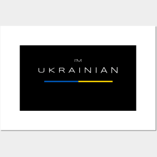 I am Ukrainian - Ukraine Flag Posters and Art